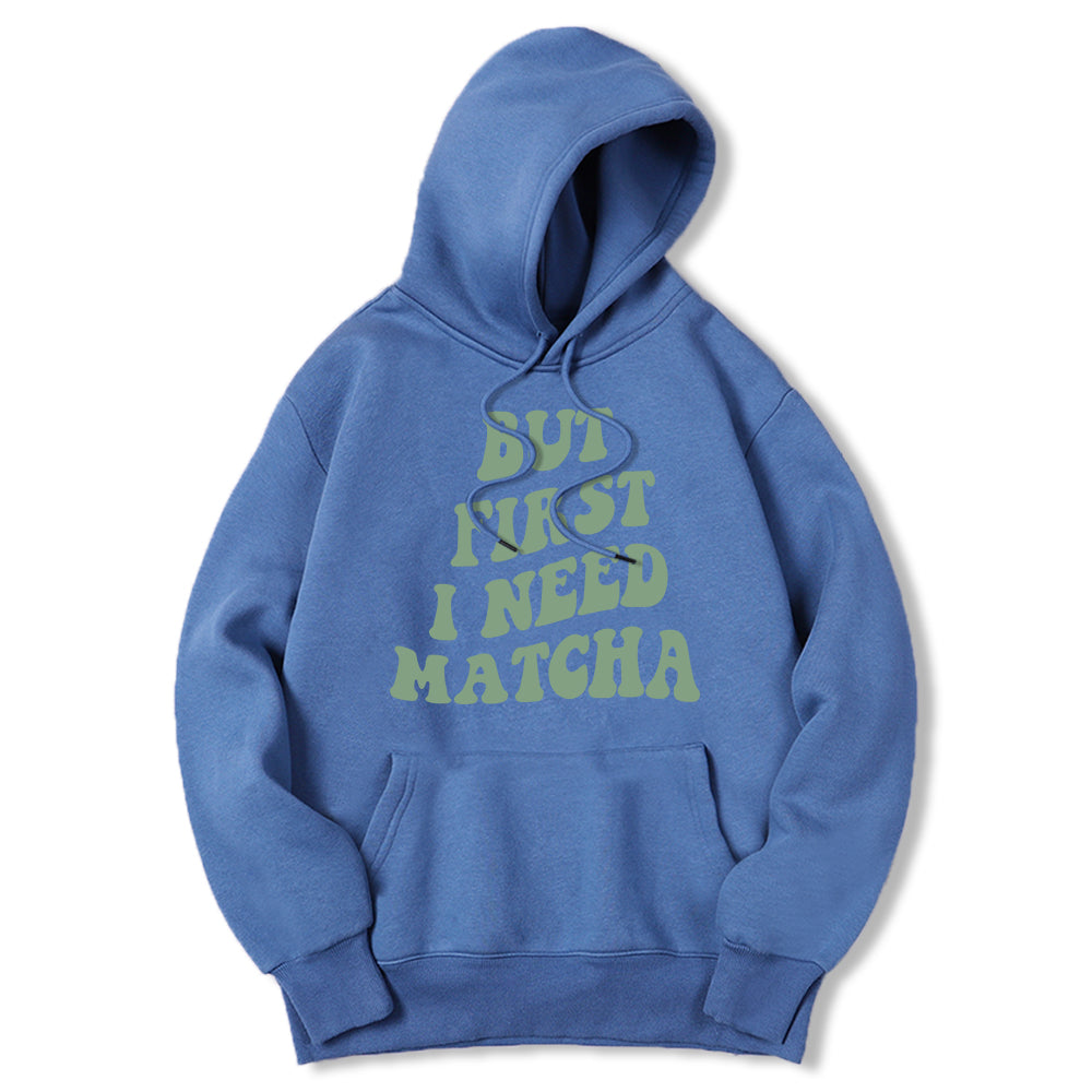 I Need Matcha Hoodie (متوفر 12 لون)
